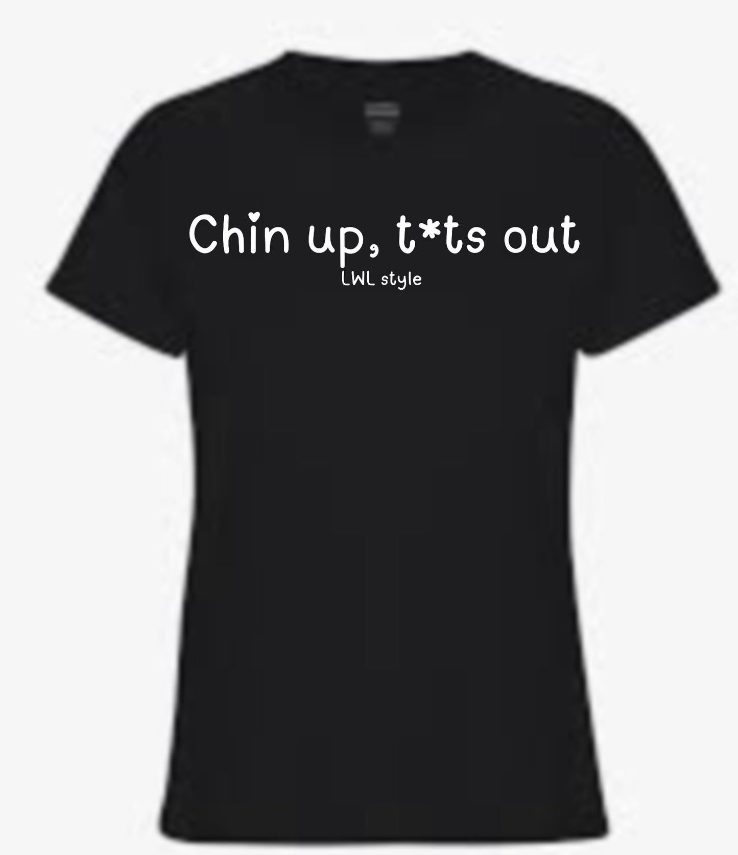 Chin Up, T*ts Out - Iron on decal - White
