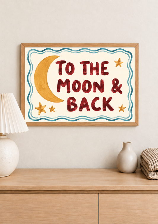To the Moon & Back print