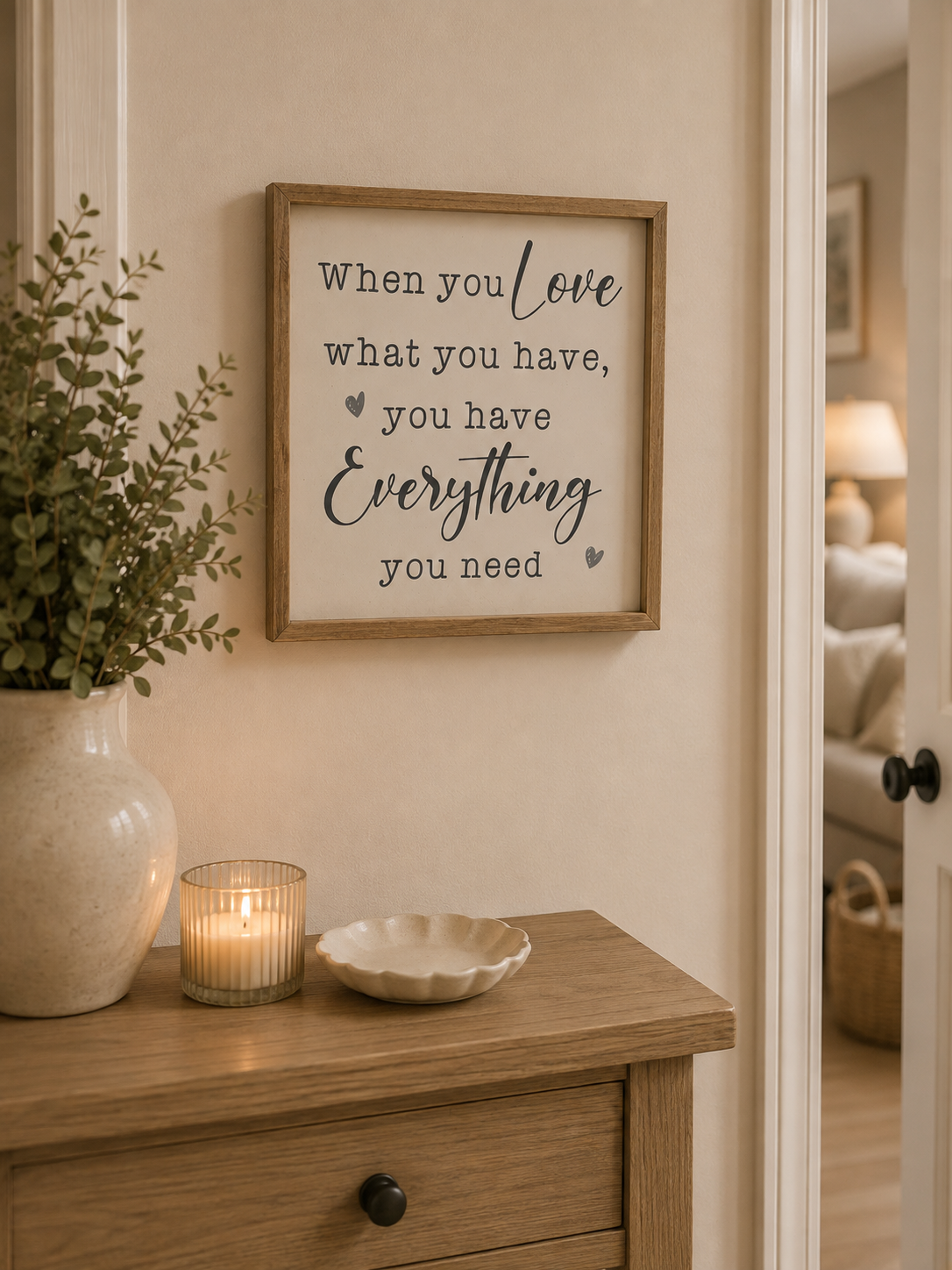 When you have everything you love frame