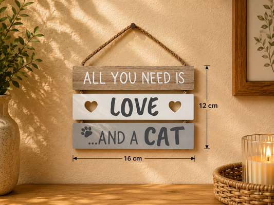 **NEW** All you need is Love and a Cat hanging sign