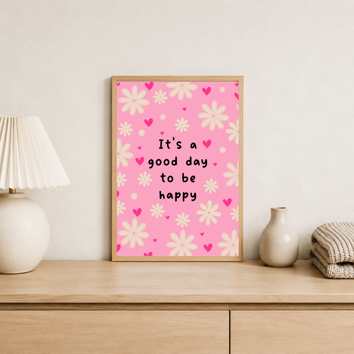 It's a good day to be happy - Print