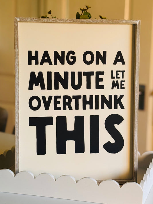 Let me overthink this....