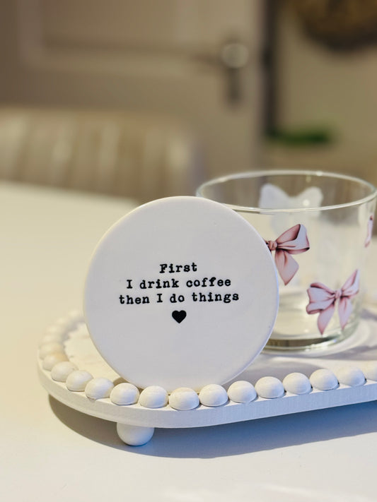 First Coffee Coaster, 10cm