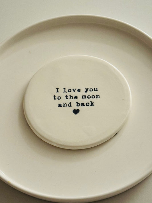 I love you to the moon and back coaster