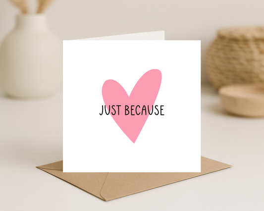 Just because card
